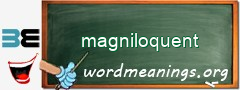 WordMeaning blackboard for magniloquent